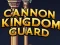 Hra Cannon Kingdom Guard