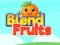 Hra Blend Fruits