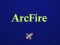 Hra Arcfire