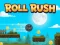 Hra Roll Rush