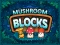 Hra Mushroom blocks