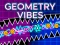 Hra Geometry Vibes