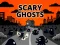 Hra Scary Ghosts