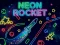 Hra Neon Rocket