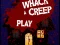 Hra Whack a Creep