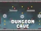 Hra Dungeon Caves