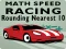 Hra Math Speed Racing Rounding 10