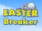 Hra Easter Breaker
