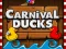 Hra Carnival Ducks
