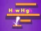 Hra How High
