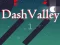 Hra Dash Valley
