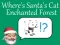 Hra Where's Santa's Cat-Enchanted Forest