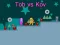 Hra Tob vs Kov