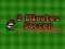 Hra 2 Minutes Soccer
