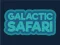 Hra Galactic Safari