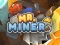Hra Mr Miner