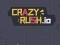 Hra Crazy Rush.io