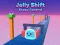 Hra Jelly Shift Shape Control