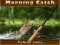Hra Morning catch