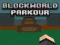 Hra BlockWorld Parkour