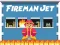 Hra Fireman Jet