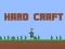 Hra Hard Craft