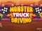 Hra Monster Truck Driving
