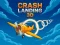Hra Crash Landing 3D