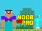 Hra Noob vs Pro vs Hacker vs God 1