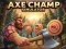 Hra Axe Champ Simulator