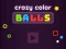 Hra Crazy Color Balls