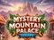 Hra Mystery Mountain Palace Escape