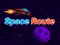 Hra Space Route