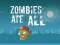 Hra Zombies Ate All