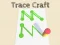 Hra Trace Craft