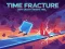 Hra Time Fracture