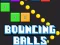 Hra Bouncing Balls Game