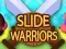 Hra Slide Warriors
