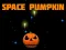 Hra Space Pumpkin
