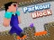 Hra Parkour Block