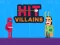 Hra Hit Villains