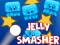 Hra Jelly Smasher