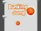 Hra Dunking Jump