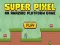 Hra Super Pixel