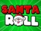 Hra Santa Roll
