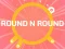 Hra ROUND and ROUND