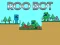 Hra Roo Bot