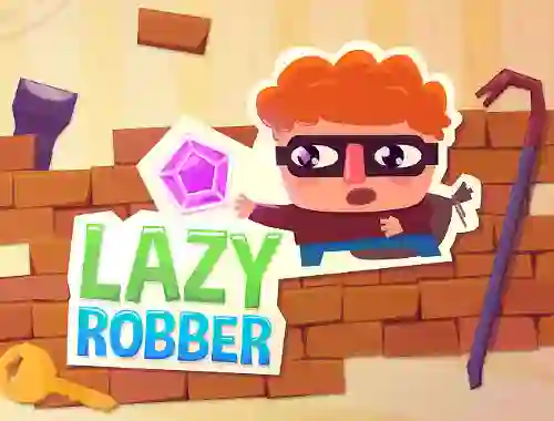 Hra Lazy Robber