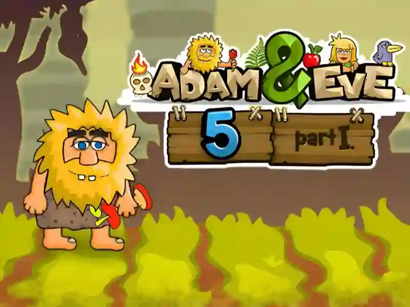 Hra Adam and Eve 5 Part 1