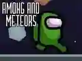 Hra Among and Meteors